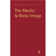 The Media and Body Image; If Looks Could Kill