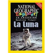 Explorer Books (Pathfinder Spanish Science: Space Science): Destino final: la luna