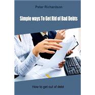 Simple Ways to Get Rid of Bad Debts