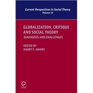Globalization, Critique and Social Theory