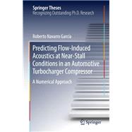 Predicting Flow-induced Acoustics at Near-stall Conditions in an Automotive Turbocharger Compressor