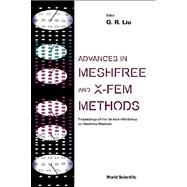 Advances in Meshfree and X-FEM Methods V2 : Proceedings of the 1st Asian Workshop on Meshfree Methods, Singapore, 16-18 December 2002