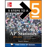 5 Steps to a 5 AP Statistics, 2014-2015 Edition