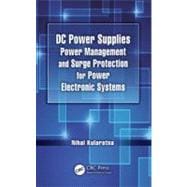 DC Power Supplies: Power Management and Surge Protection for Power Electronic Systems