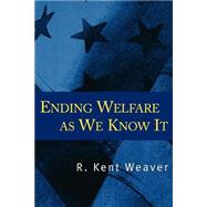Ending Welfare As We Know It