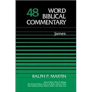 WORD BIBLICAL COMMENTARY #48: JAMES