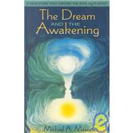 The Dream and the Awakening