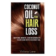 Coconut Oil for Hair Loss