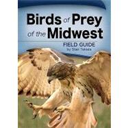 Birds of Prey of the Midwest Field Guide