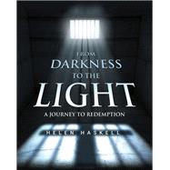 From Darkness to the Light