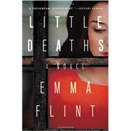 Little Deaths A Novel