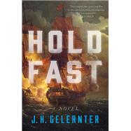 Hold Fast A Novel