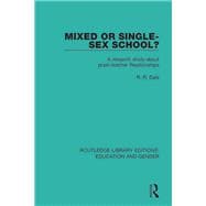 Mixed or Single-sex School?: A Research Study in Pupil-Teacher Relationships