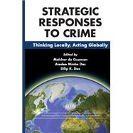 Strategies and Responses to Crime: Thinking Locally, Acting Globally