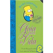Guia Para La Vida Simpson/ Bart Simpson's Guide to Life