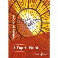 Prières en poche - L'Esprit Saint