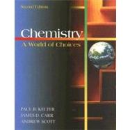 Chemistry: A World of Choices (Softcover)