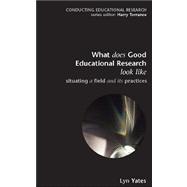 What does Good Education Research Look Like?