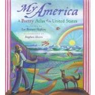 My America : A Poetry Atlas of the United States