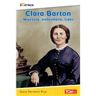 Clara Barton: maestra, enfermera, líder ebook