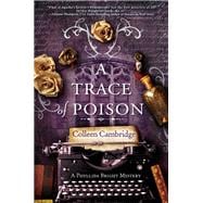 A Trace of Poison A Riveting Historical Mystery Set in the Home of Agatha Christie