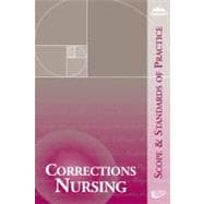 Corrections Nursing: Scope and Standards of Practice