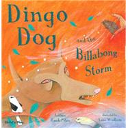 Dingo Dog and the Billabong Storm