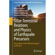 Solar-Terrestrial Relations and Physics of Earthquake Precursors