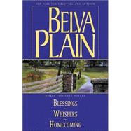 Belva Plain : Blessings; Whispers; Homecoming