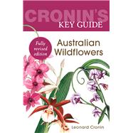 Cronin's Key Guide Australian Wildflowers