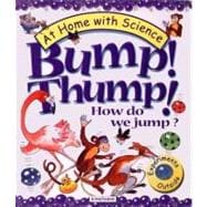 Bump! Thump! How Do We Jump? : Experiments Outside