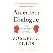 American Dialogue The Founders and Us