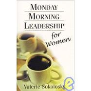 Monday Morning Leadership for Women