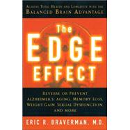 The Edge Effect Achieve Total Health and Longevity with the Balanced Brain Advantage