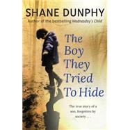 The Boy They Tried to Hide