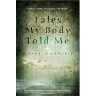 Tales My Body Told Me