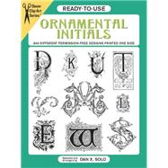 Ready-to-Use Ornamental Initials 840 Different Copyright-Free Designs Printed One Side