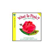 What Is Pink? : A Poem about Colors