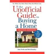 The Unofficial Guide<sup><small>TM</small></sup> to Buying a Home, 2nd Edition