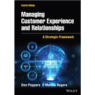 Managing Customer Experience and Relationships