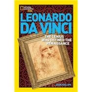 World History Biographies: Leonardo da Vinci The Genius Who Defined the Renaissance