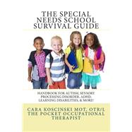 The Special Needs SCHOOL Survival Guide