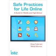 Safe Practices for Life Online
