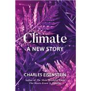 Climate A New Story