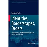 Identities, Borderscapes, Orders