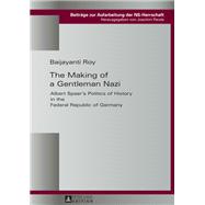 The Making of a Gentleman Nazi