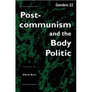 Postcommunism and the Body Politic