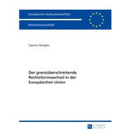 Der Grenzüberschreitende Rechtsformwechsel in Der Europäischen Union