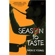 Season to Taste A Novel