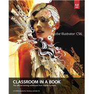 Adobe Illustrator CS6 Classroom in a Book